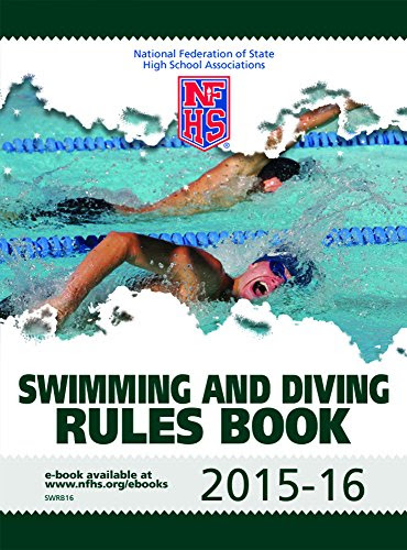 2015-16 NFHS Swimming and Diving Rules Book, by NFHS