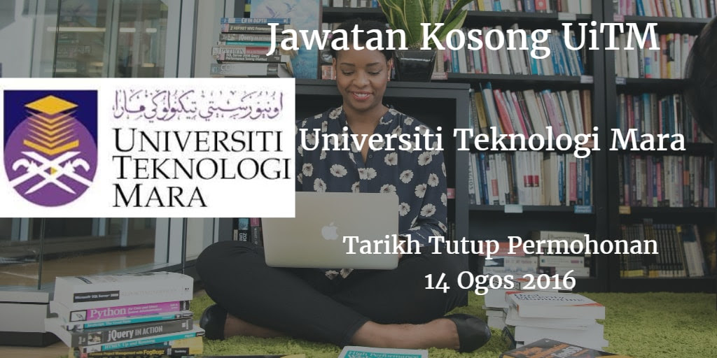 Jawatan Kosong UiTM 14 Ogos 2016