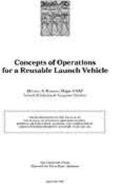 Concepts of Operations for a Reusable La... by Major Michael A. Rampino, USAF