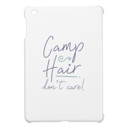 Camp Hair Don't Care Case For The iPad Mini