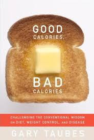 Good Calories, Bad Calories by Gary Taubes