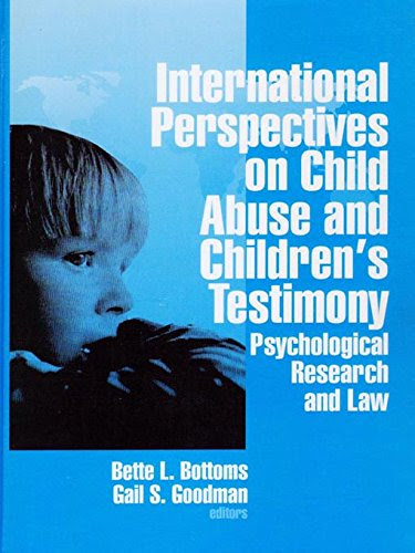 International Perspectives on Child Abuse and Children's Testimony: Psychological Research and Law