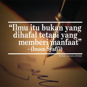 Kata Mutiara Bijak Imam Syafi'i - WAS-WAS.com - WAS-WAS.com