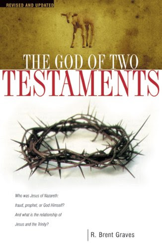God of Two Testaments, TheBy Robert Brent  Graves