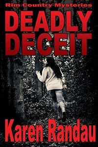 Deadly Deceit by Karen Randau