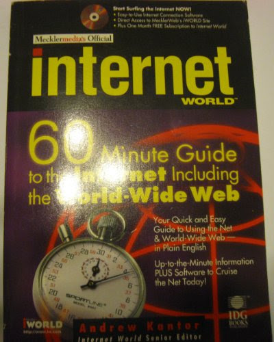 Mecklermedia's Official Internet World: 60 Minute Guide to the Internet Including the World-Wide Web