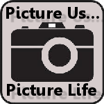 Picture Us...Picture Life