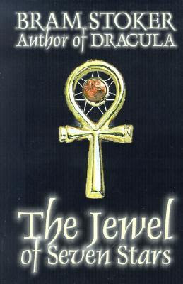 The Jewel Of Seven Stars By Bram Stoker Reviews