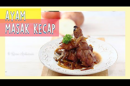 Resep Ayam Goreng Kecap Ncc