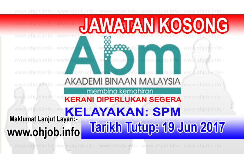 Jawatan Kerja Kosong ABM - Akademi Binaan Malaysia logo www.ohjob.info jun 2017