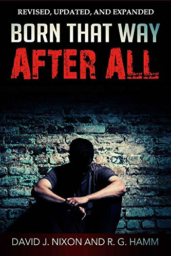 Born That Way After All, by David J. Nixon, R.G. Hamm
