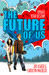 The Future of Us