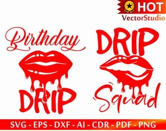 Download Free SVG Birthday Drip Svg 21172+ SVG PNG EPS DXF in Zip File for Cricut, Silhouette and Other Machine