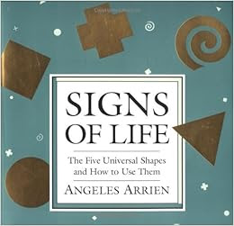 Signs of Life The Five Universal Shapes and How to Use Them