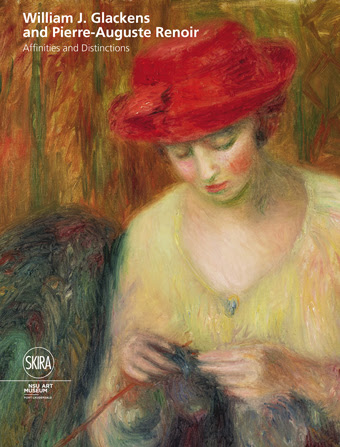 William J. Glackens and Pierre-Auguste Renoir. Affinities and Distinctions (cover) William J. Glackens and Pierre-Auguste Renoir. Affinities and Distinctions (cover)