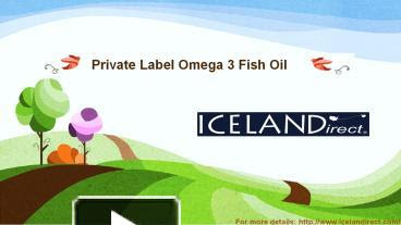 PPT – Private Label Omega 3 Fish Oil PowerPoint presentation ...