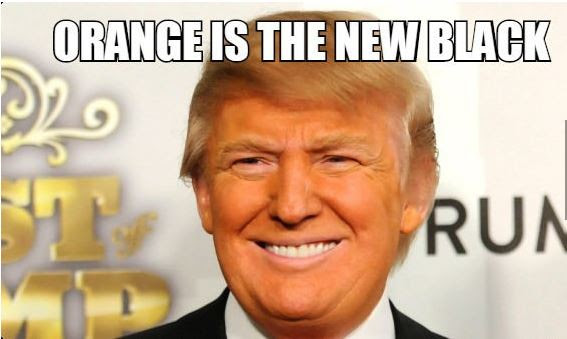 Trump Orange Is The New Black Politicalhumor