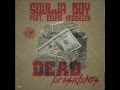Soulja Boy x Ebone Hoodrich – Dead Presidents