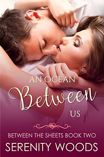 An Ocean Between Us: A Sexy New Zealand Romance (Between the Sheets Book 2), by Serenity Woods