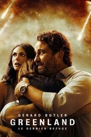 regarder Greenland - Le dernier refuge 2020 film complet Français
