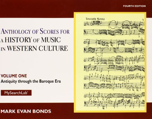 Anthology of Scores Volume I for History of Music in Western Culture, by Evan Bonds