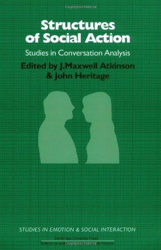Structures of Social Action (Studies in Conversation Analysis)From Brand: Cambridge University Press