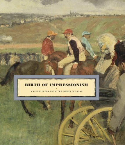 Birth of Impressionism: Masterpieces from the Musee d'Orsay
