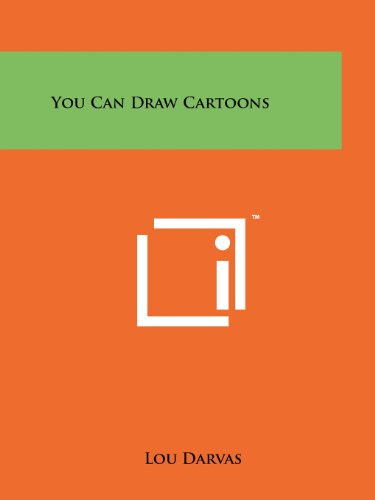 You Can Draw Cartoons, by Lou Darvas