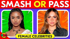 Ultimate Celebrity Smash or Pass Game - Who Would You Choose?