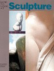 How to Look At Sculpture, by David Finn
