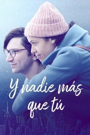 Y nadie más que tú (película completa full español) (Mejor película
2018)