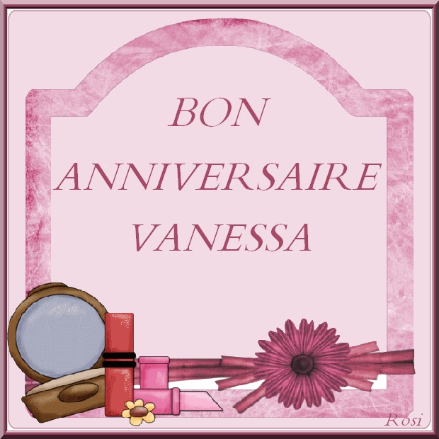 Bon Anniversaire Vanessa