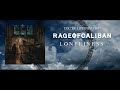 Lirik Rage of Caliban - Loneliness