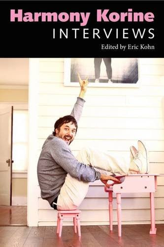 Harmony Korine: Interviews (Conversations with Filmmakers Series)From University Press of Mississippi