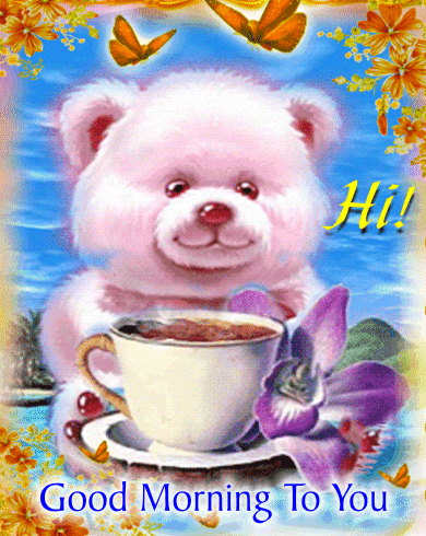 Hi Good Morning To You Pictures Photos and Images for Hi Good Morning To You Pictures Photos and Images for