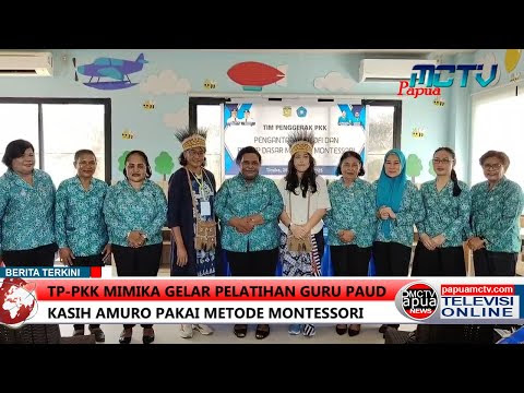TP-PKK Mimika Gelar Pelatihan Guru PAUD Kasih Amuro Pakai Metode Montessori