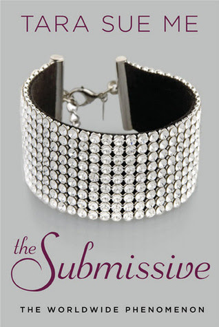 The Submissive (The Submissive Trilogy, # 1)