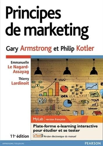Principes de marketing: Pack Premium FR : Livre + eText + MyLab | version française - Licence étudiant 12 mois