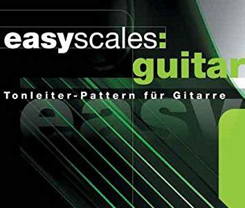 Download Kindle Editon Easy Scales Guitar: Die wichtigsten Tonleitern auf der Gitarre Kindle Edition PDF