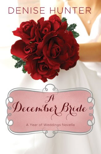 A December Bride (A Year of Weddings Novella Book 1), by Denise Hunter