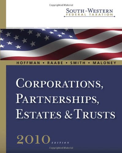 SouthWestern Federal Taxation 2013 Corporations Partnerships Estates
And Trusts Professional Version With