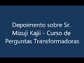 Perguntas Transformadoras com Sr. Mizuji Kajii
