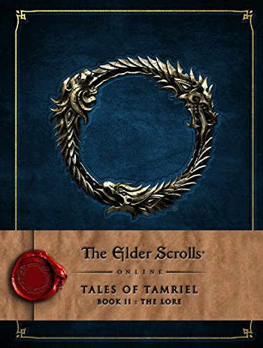 The Elder Scrolls Online: Tales of Tamriel - Vol. II: The Lore, by Bethesda Softworks