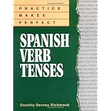 Practice Makes Perfect: Spanish Verb Tenses