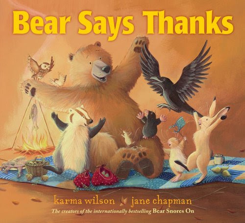 Bear Says Thanks (The Bear Books), by Karma Wilson