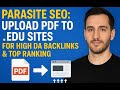 Parasite SEO: Upload PDF to .EDU Sites for High DA Backlinks & Top Ranking