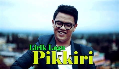 Lirik Lagu Pikkiri: Kata-kata yang Menarik untuk Ditelusuri
