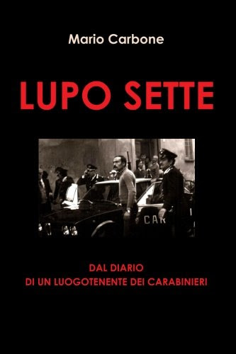 Lupo Sette (Italian Edition), by Mario Carbone