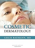 Cosmetic Dermatology: Principles and Practice, Second Edition