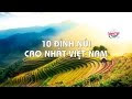 10 Đỉnh Núi Cao Nhất Việt Nam